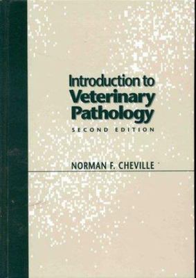 Introduction to Veterinary Pathology, Cheville, Norman F., Good Book