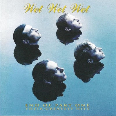 Wet Wet Wet   End Of Part One (Their Greatest Hits) -  CD GUT
