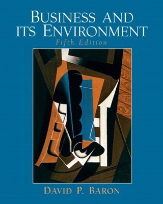 BUSINESS AND ITS ENVIRONMENT (5TH EDITION) By David P. Baron - Hardcover *VG+*