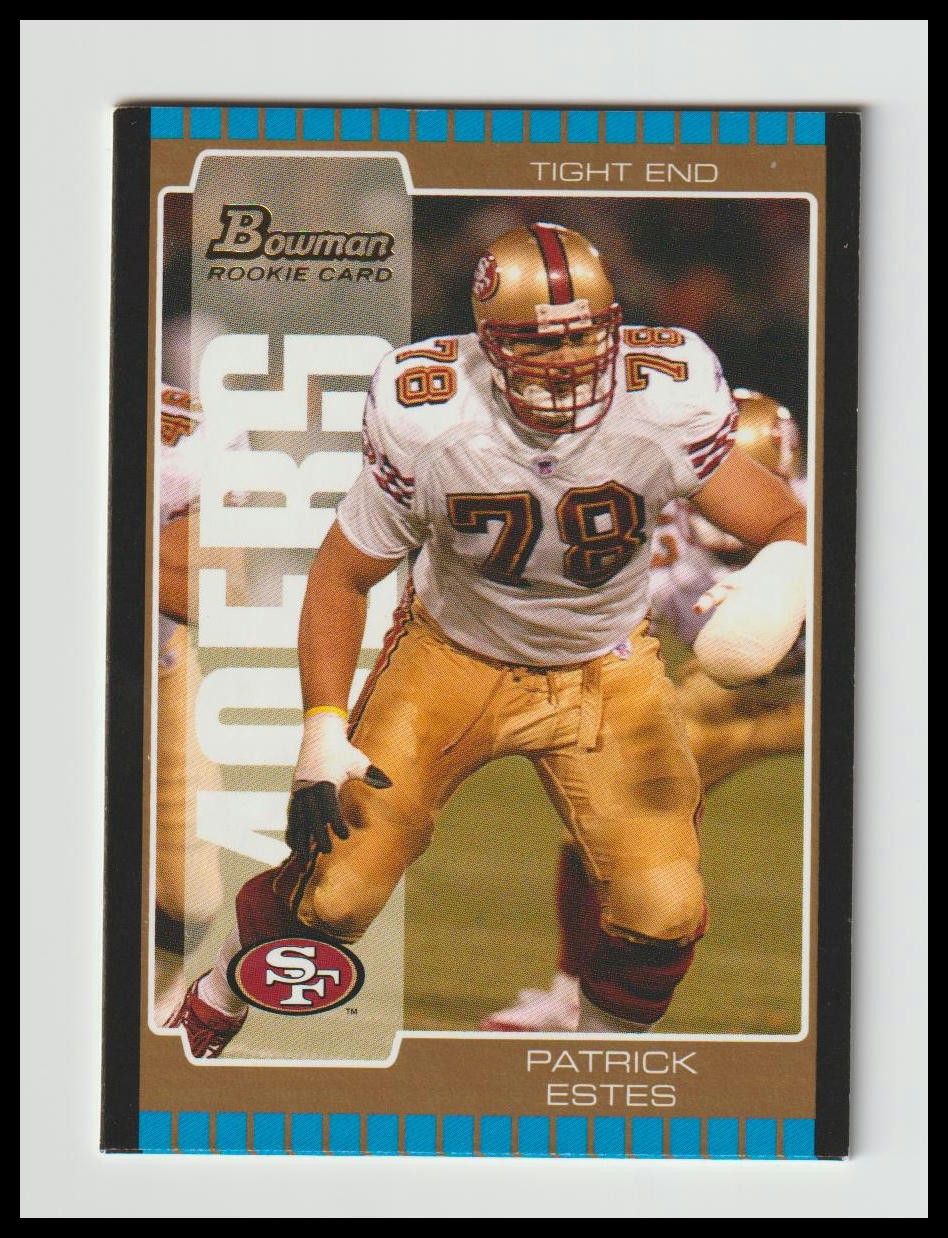 Patrick Estes 2005 Bowman Bronze Rookie #204 San Francisco 49ers