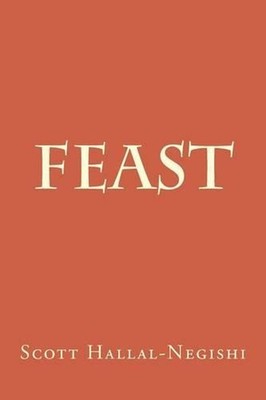 Feast by Scott Hallal-Negishi (English) Paperback Book