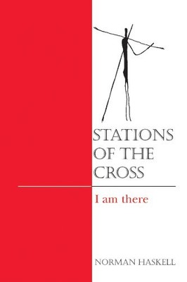 Stations of the Cross: I Am There