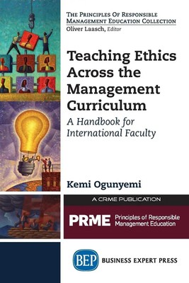 Kemi Ogunyemi | Teaching Ethics Across the Management Curriculum | Taschenbuch
