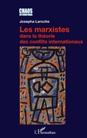 Josepha Laroche | Les Marxistes Dans La ThéOrie Des Conflits Internationaux
