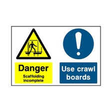Danger Scaffolding Incomplete Use Crawl Boards Construction Sign A4 A3 A2