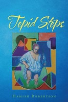 Tepid Steps | Hamish Robertson | Taschenbuch | Kartoniert / Broschiert | 2019