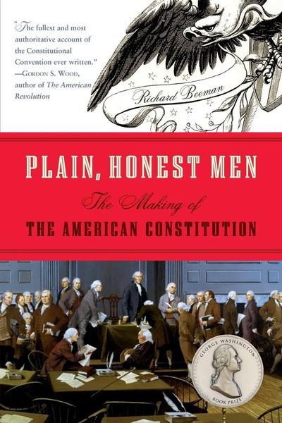 Plain, Honest Men | The Making Of The American Constitution | Richard Beeman-image