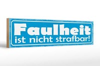 Holzschild Spruch 46X10 Cm Faulheit Ist Nicht Strafbar Deko Schild