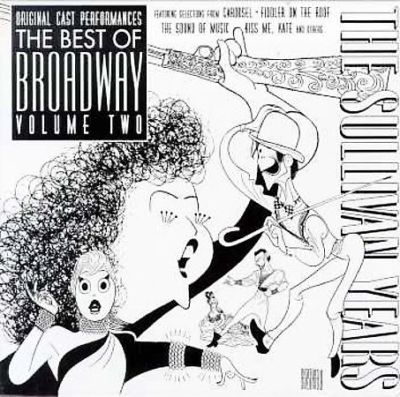 The Sullivan Years: Best Of Broadway, Vol. 2, Bailey,Grey,Merman,Raitt,Ball,Su,