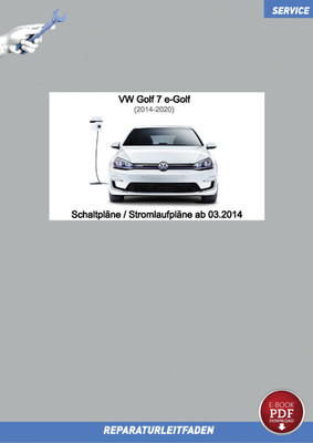 Download VW Golf 7 e-Golf (14-20) Schaltpläne / Stromlaufpläne ab 03.2014 kom...