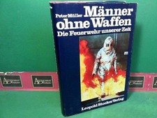 Men Without Guns - The Fire Brigade of Our Time. Müller, Peter: