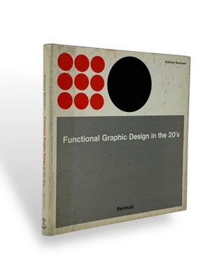 Functional Graphic Design  in the  20's/ NEUMANN, Eckhard / Reihold Pub./1967