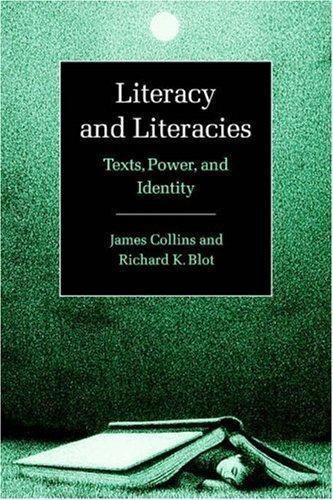 Literacy and Literacies Texts, Power, and Identity Collins Blot Paperback