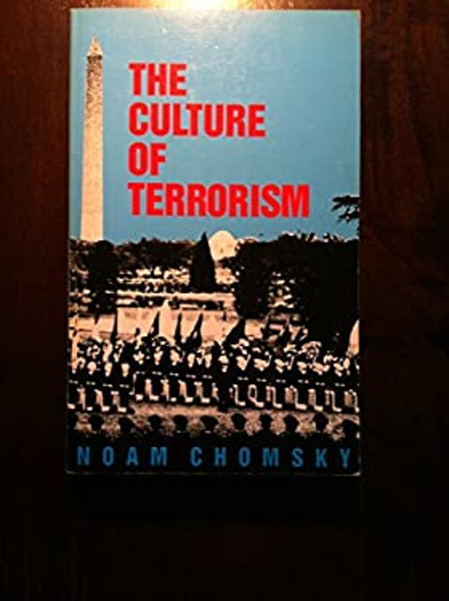Noam Chomsky Culture of Terrorism 1999 Hardcover Edition