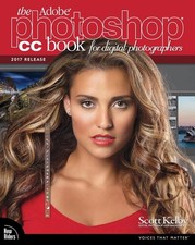 Adobe Photoshop CC Book for Digital Photographers, The 2017 release  Voice...