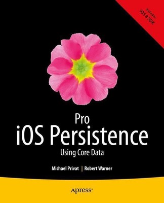Robert Warner (u. a.) | Pro iOS Persistence | Taschenbuch | Englisch (2014)