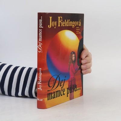 Dej mamce pusu...  |  Joy Fielding