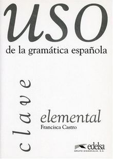Uso de la gramatica espanola elemental. Gramárica y ejer... | Buch | Zustand gut