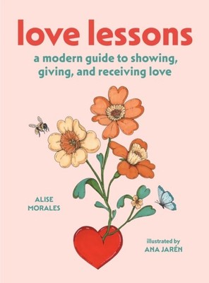Love Lessons by Alise Morales (Hardback Book)