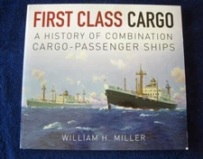Book: "First Class Cargo" by William Miller, 2016