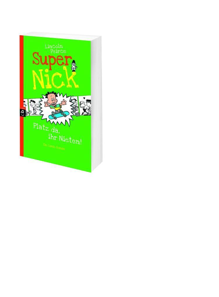 Thumbnail - Super Nick 03 - Platz Da, Ihr Nieten | Lincoln Peirce | 2014 | Deutsch