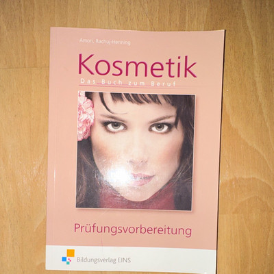 Bildungsverlag EINS Kosmetik   Das Buch zum Beruf Prüfungsvorbereitung