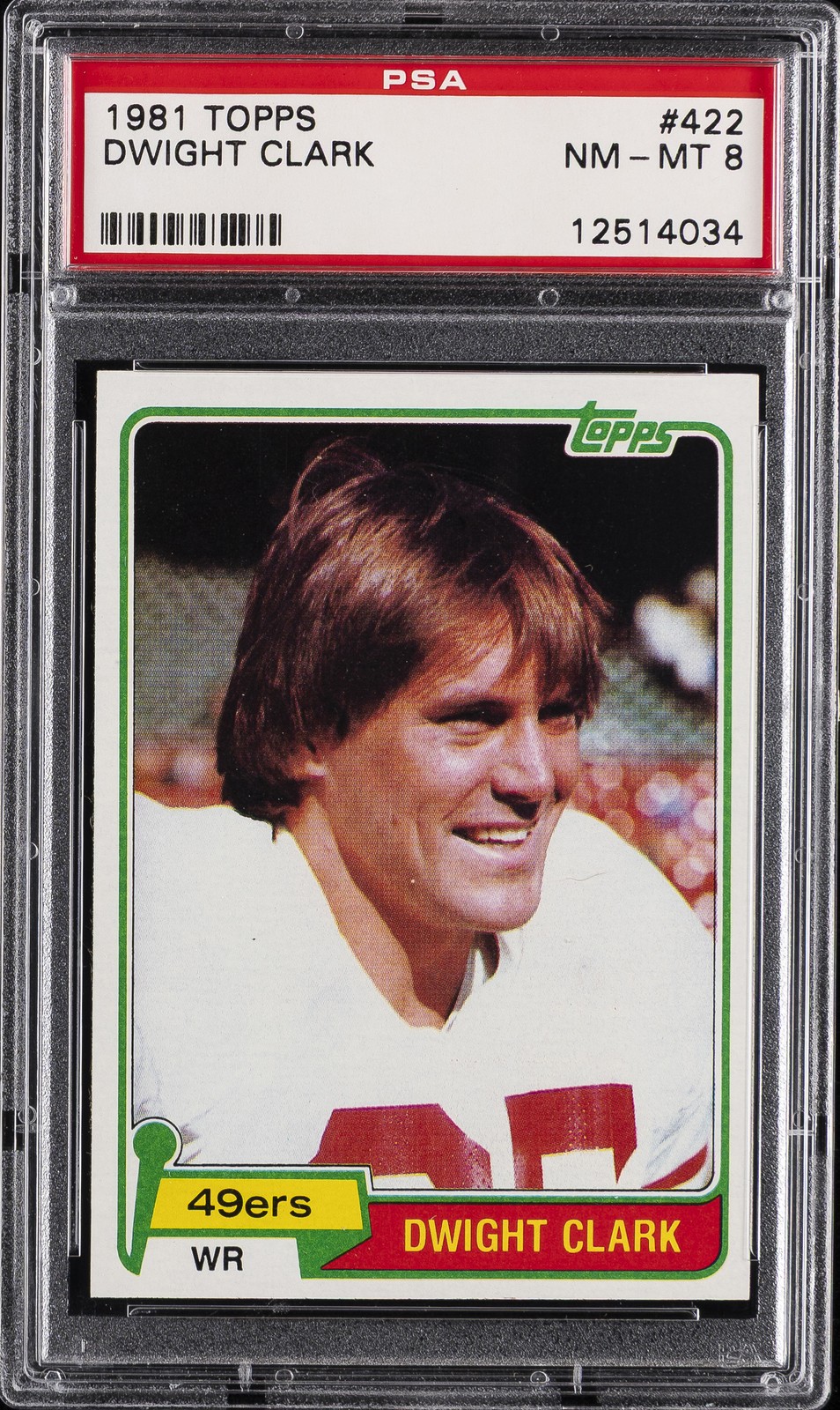 1981 TOPPS #422 DWIGHT CLARK PSA 8