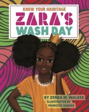 Know Your Hairitage : Zara's Wash Day Paperback Zenda Walker