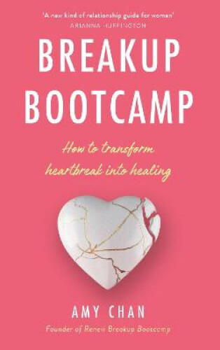 Thumbnail - Breakup Bootcamp: How To Transform Heartbreak Into Healing By Amy Chan