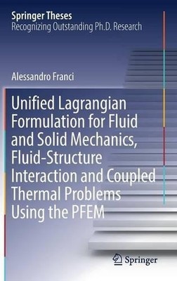Unified Lagrangian Formulation for Fluid and Solid Mechanics,... - 9783319456614