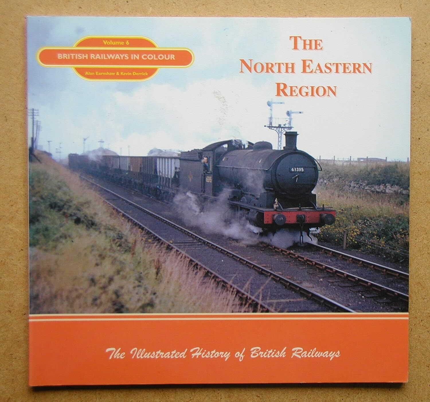The North Eastern Region: British Railways in Colour: v. 6 [paperback] Derrick,