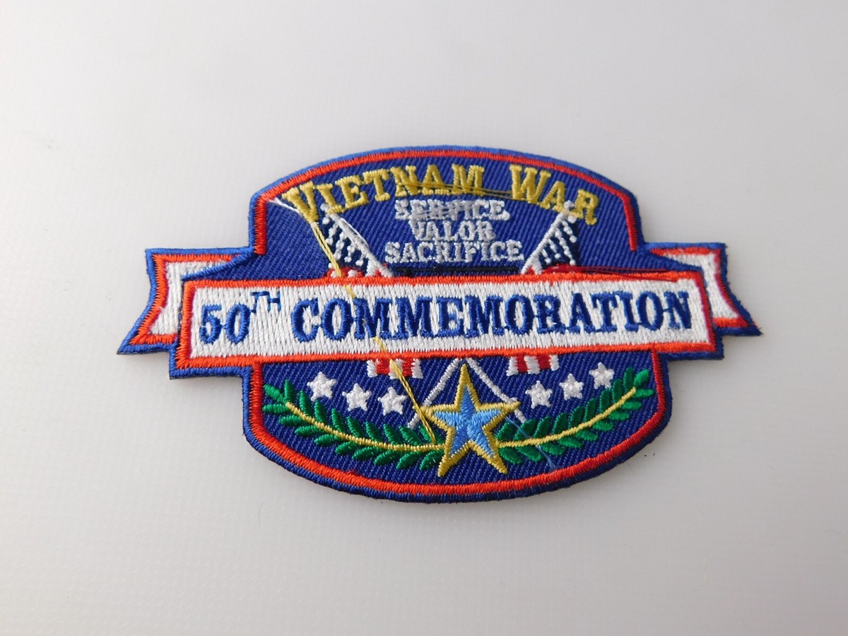 VIETNAM WAR PATCH SERVICE VALOR SACRIFICE 50TH COMMEMORATION