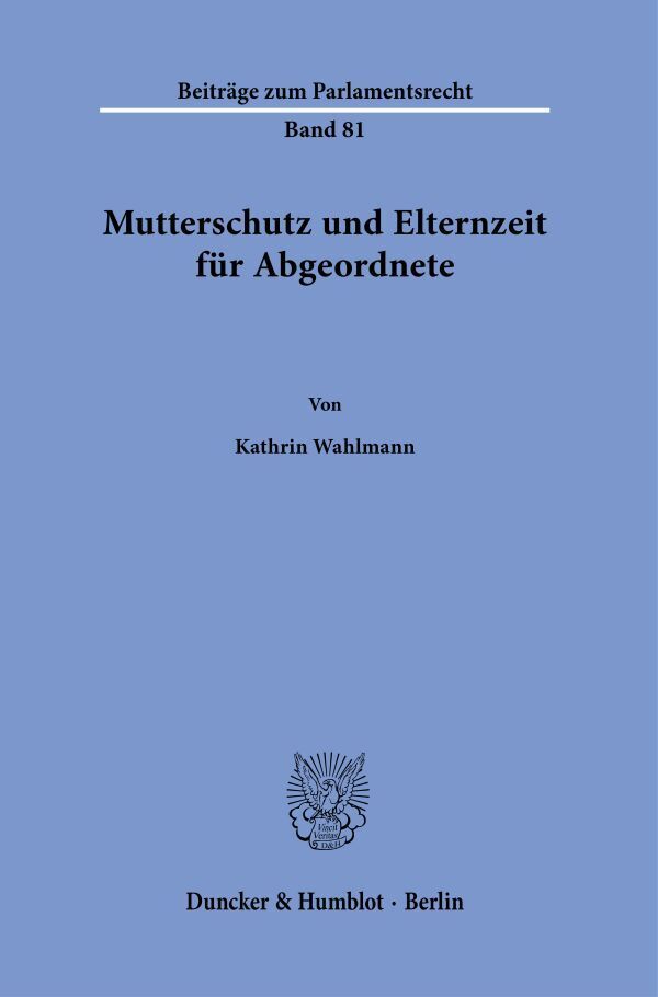 Thumbnail - Kathrin Wahlmann / Mutterschutz Und Elternzeit Für Abgeordnete.