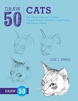 Lee J. Ames - Draw 50 Cats The Step-By-Step Way To Draw Domestic Bre - G245Z