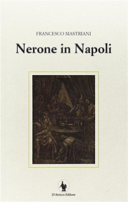 Nero in Neapel - Mastriani Francesco