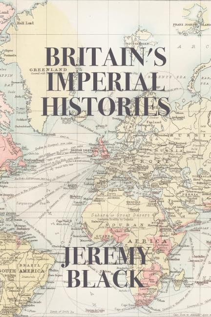 St Augustine's Press Britain's Imperial Histories - Image 5