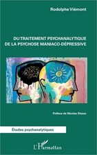 Du traitement psychanalytique de la psychose maniaco-d�pressive (Paperback or So