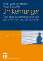 Umkehrungen | ÜBer Den Zusammenhang Von Wahrnehmen Und Wirtschaften | Buch