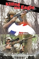 G. E. Miller | Killing The Eagle | Taschenbuch | Englisch (2013) | AuthorHouse
