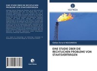 Eine Studie ÜBer Die Rechtlichen Probleme Von StaatsvertrÄGen | Buch | 978620293