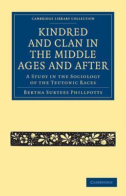 Cambridge Library Collection-Anthropology Ser.: Kindred and Clan in the ...