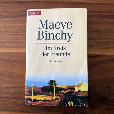 Maeve BINCHY : IM KREISE DER FREUNDE    Roman