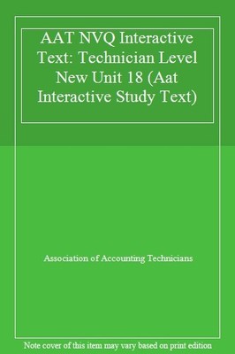 AAT NVQ Interactive Text: Technician Level New Unit 18 (Aat Inte
