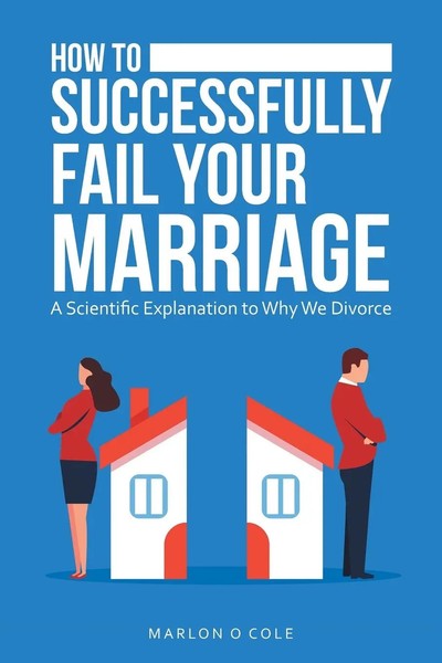 Marlon O. Cole | How To Successfully Fail Your Marriage | Taschenbuch | Englisch-image
