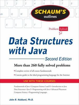 Schaum's Outline of Data Structures with Java by Hubbard, John R.