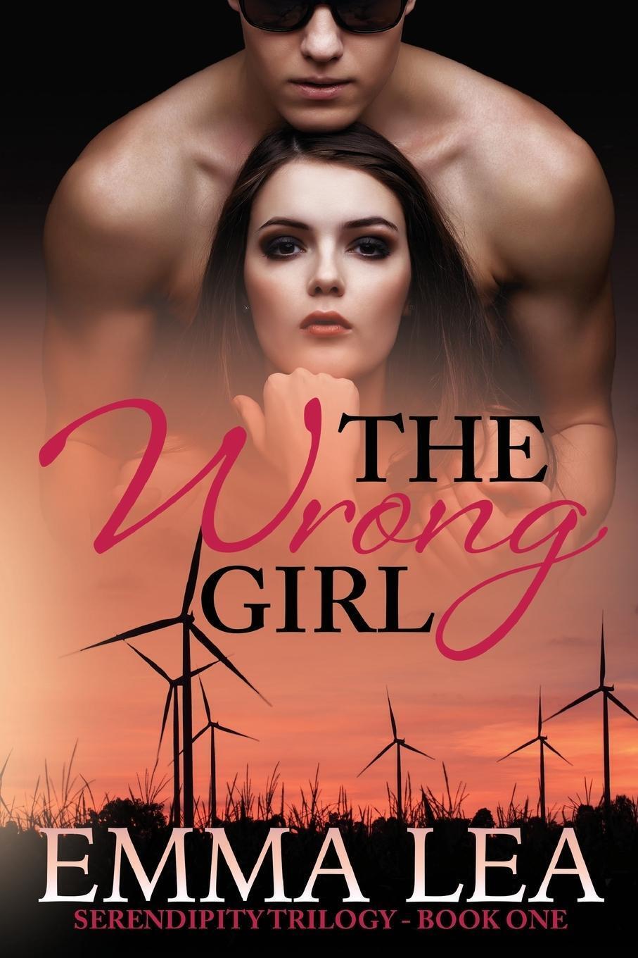 Thumbnail - The Wrong Girl | Emma Lea | Serendipity Trilogy Book One | Taschenbuch
