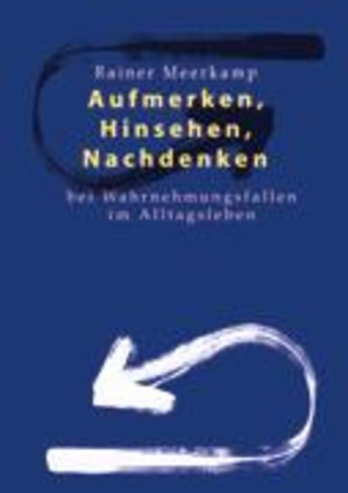 Thumbnail - Aufmerken, Hinsehen, Nachdenken | Rainer Meerkamp | Taschenbuch |