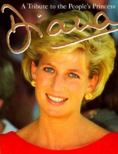 Diana: A Tribute to the People's Princess - Hardcover - VERY GOOD
