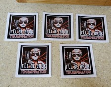 TRUMPINATOR Stickers Lot of 5 TRUMP 2024 I'LL BE BACK   