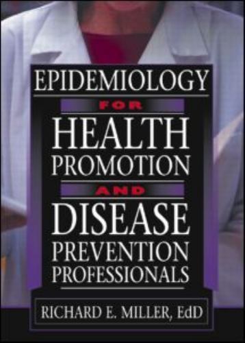 Epidemiology for Health Promotion and Disease Prevention Professionals by Mille - Bild 1 von 1